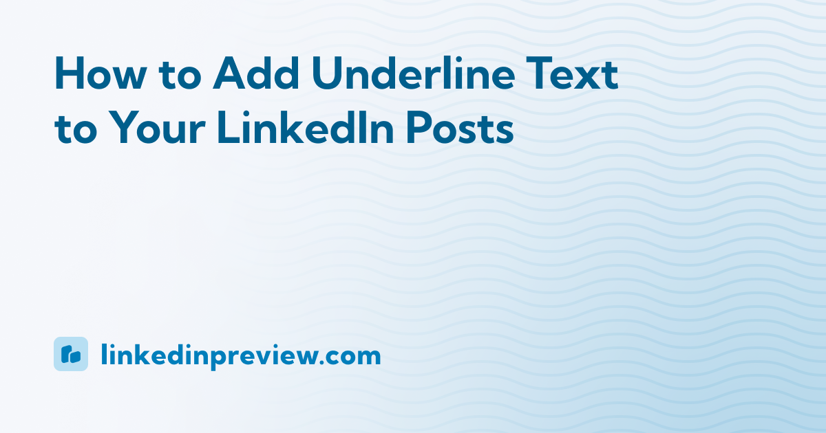 How to Underline Text in LinkedIn Posts